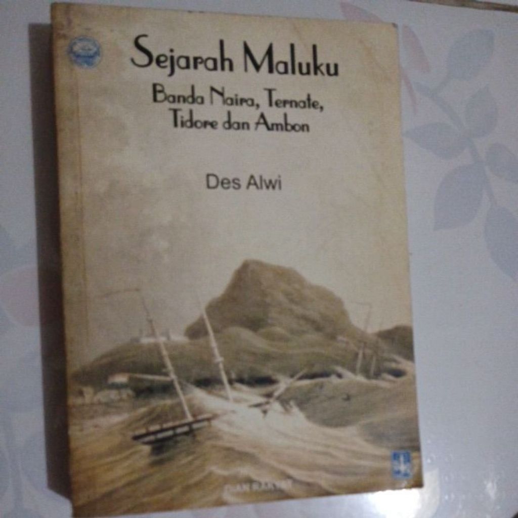 541 Buku Sejarah Maluku : Banda Naira, Ternate, Tidore dan Ambon