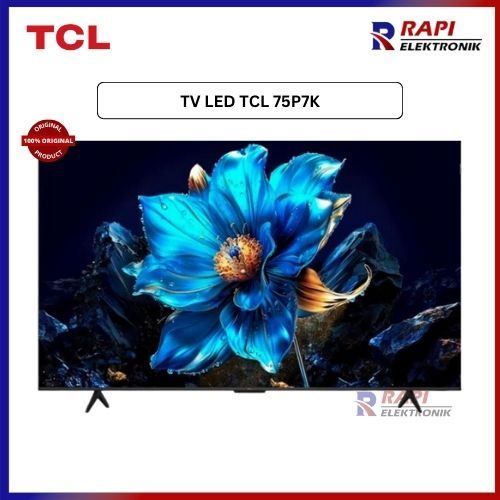 TV LED TCL 75P7K - TCL 75 Inch QLED TV/ 4K HDR TV