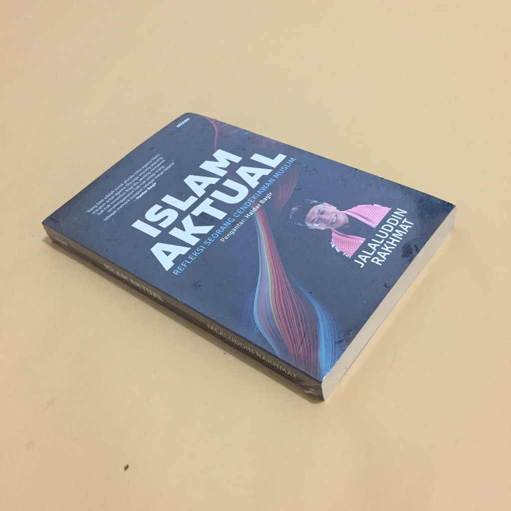 ISLAM AKTUAL - Jalaluddin Rakhmat (BUKU ISLAM)