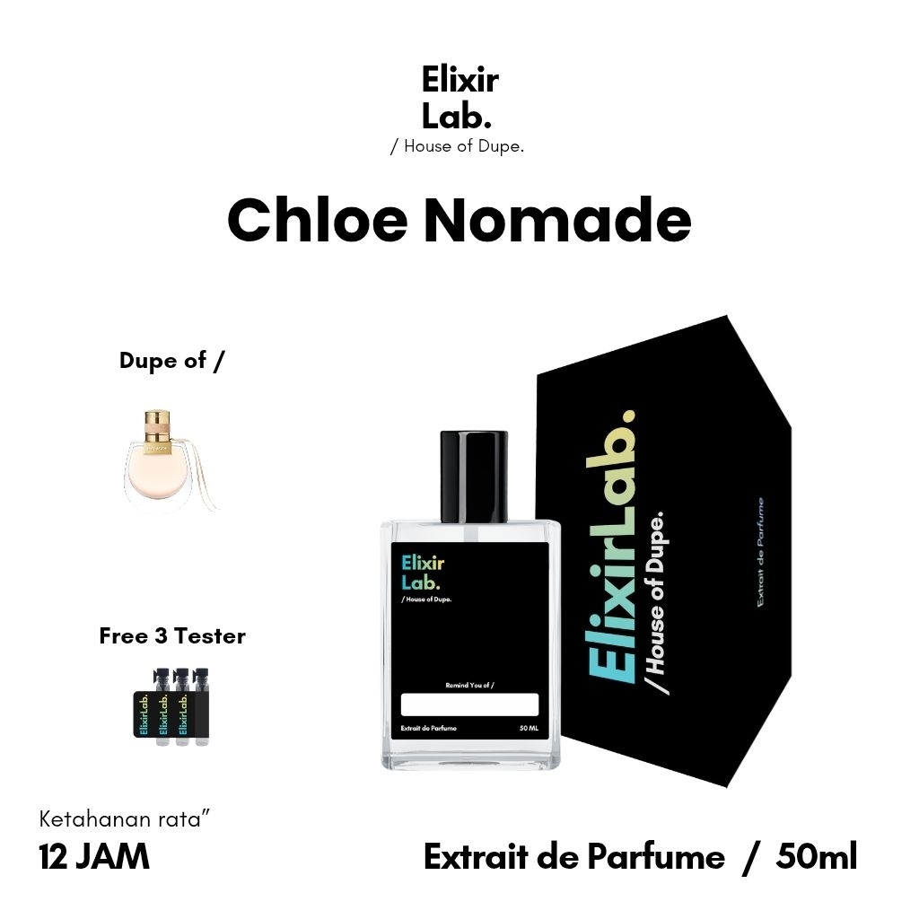 Parfum Chloe Nomade Dupe by ElixirLab - EDP Extrait de Parfume 50ml Wanita