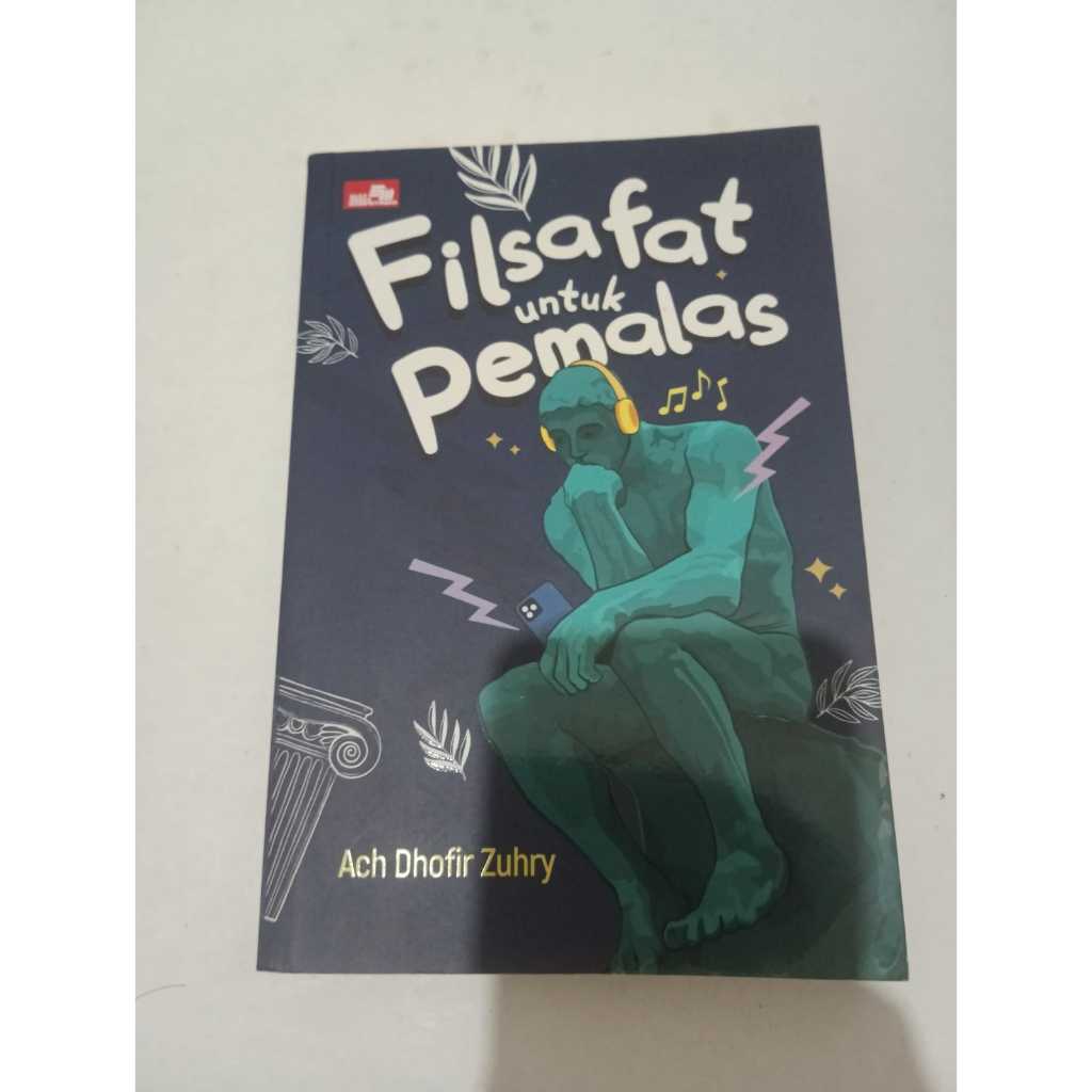 BUKU PRELOVED ORIGINAL - FILSAFAT UNTUK PEMALAS ACHMAD DHOFIR ZUHRI