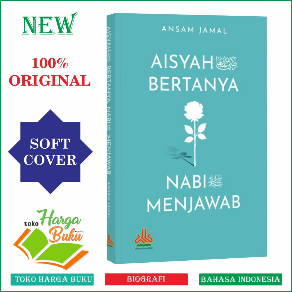 Foto Aisyah bertanya Nabi Menjawab Pertanyaan Mengenai Tafsir Fikih Ibadah ORIGINAL Pustaka Al-Kautsar
