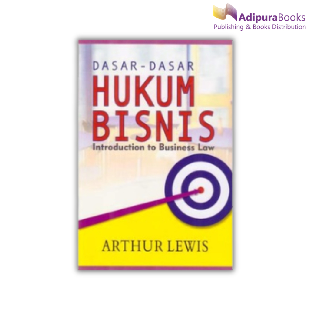 Buku Dasar-Dasar Hukum Bisnis Karya Arthur Lewis 2017