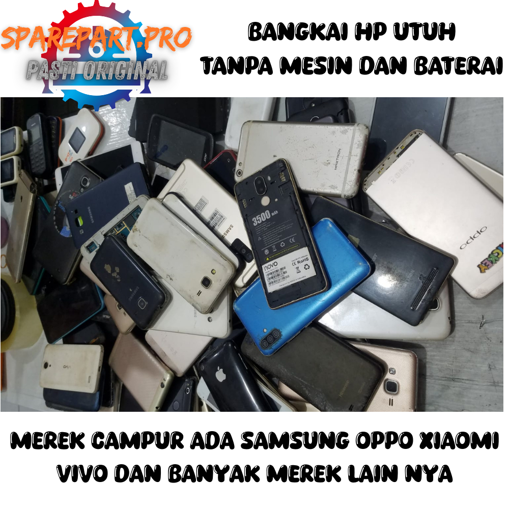 bangkai hp utuh tanpa mesin dan baterai cocok untuk karnibal