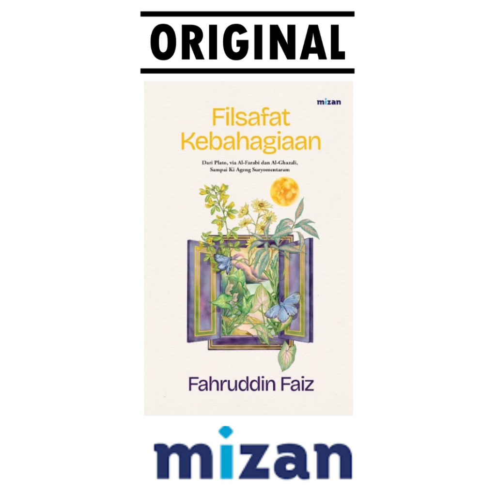Filsafat Kebahagiaan - Fahruddin Faiz