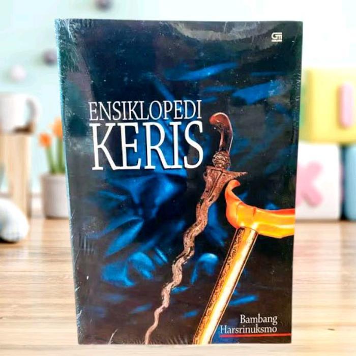 [FULL WARNA] ENSIKLOPEDI KERIS - ENSIKLOPEDIA KERIS