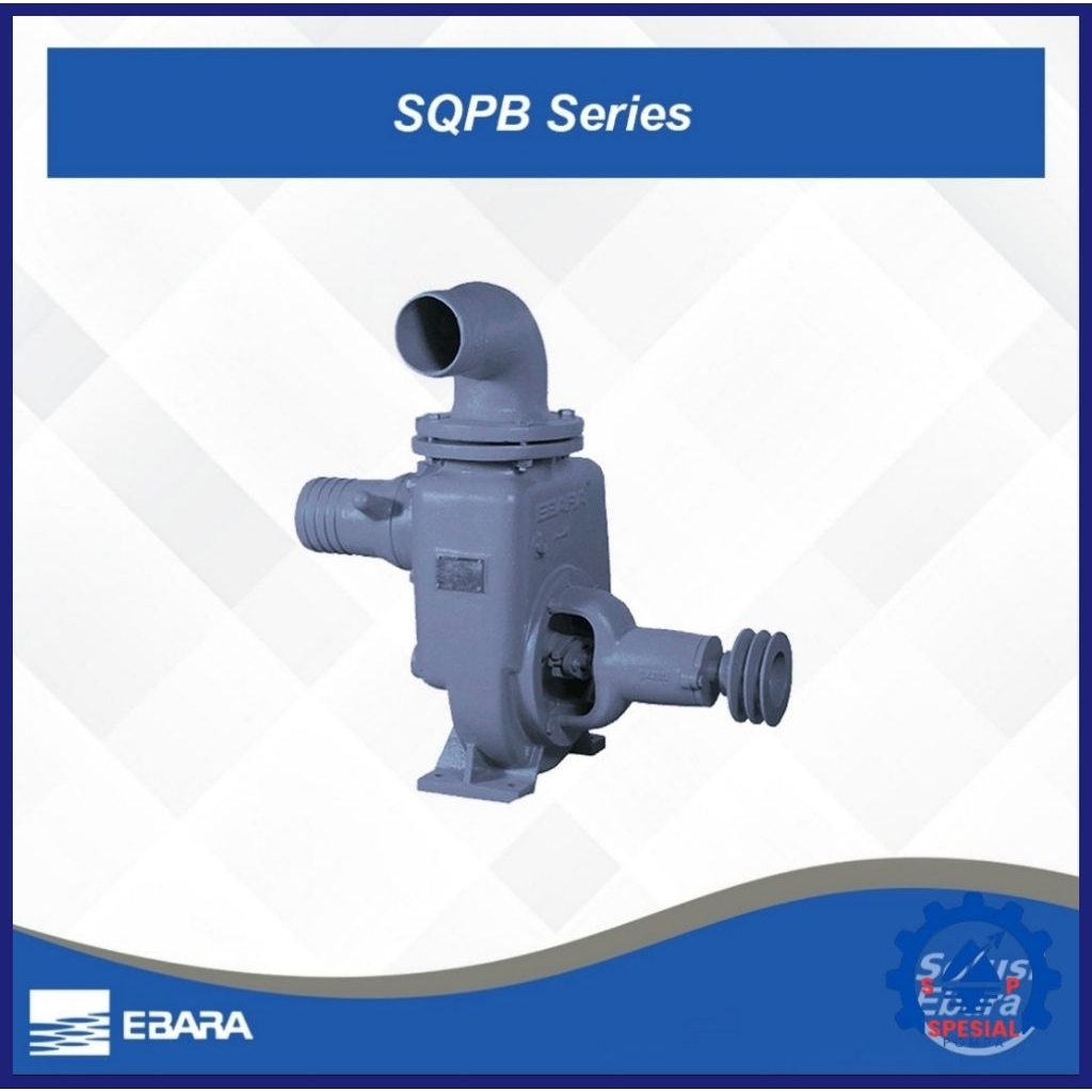 Pompa EBARA SQPB 100 4Inch Pompa Irigasi Self Primping EBARA SQPB 100