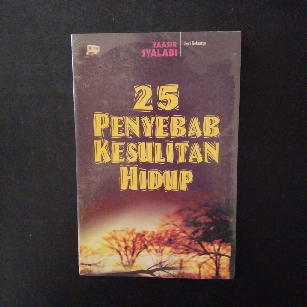 25 Penyebab Kesulitan Hidup - Yaasir Syalabi