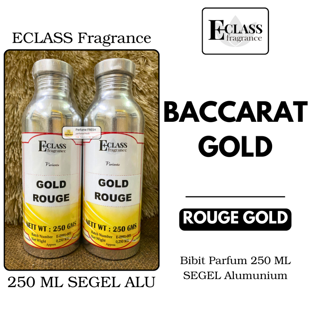 Bibit Parfum BACARAT GOLD Murni 250 ML SEGEL Alumunium ECLASS Fragrance