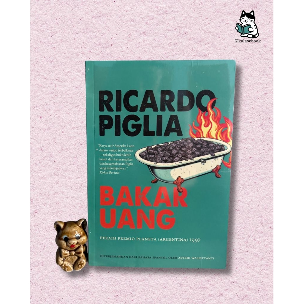 Bakar Uang - Ricardo Piglia (Marjin Kiri)