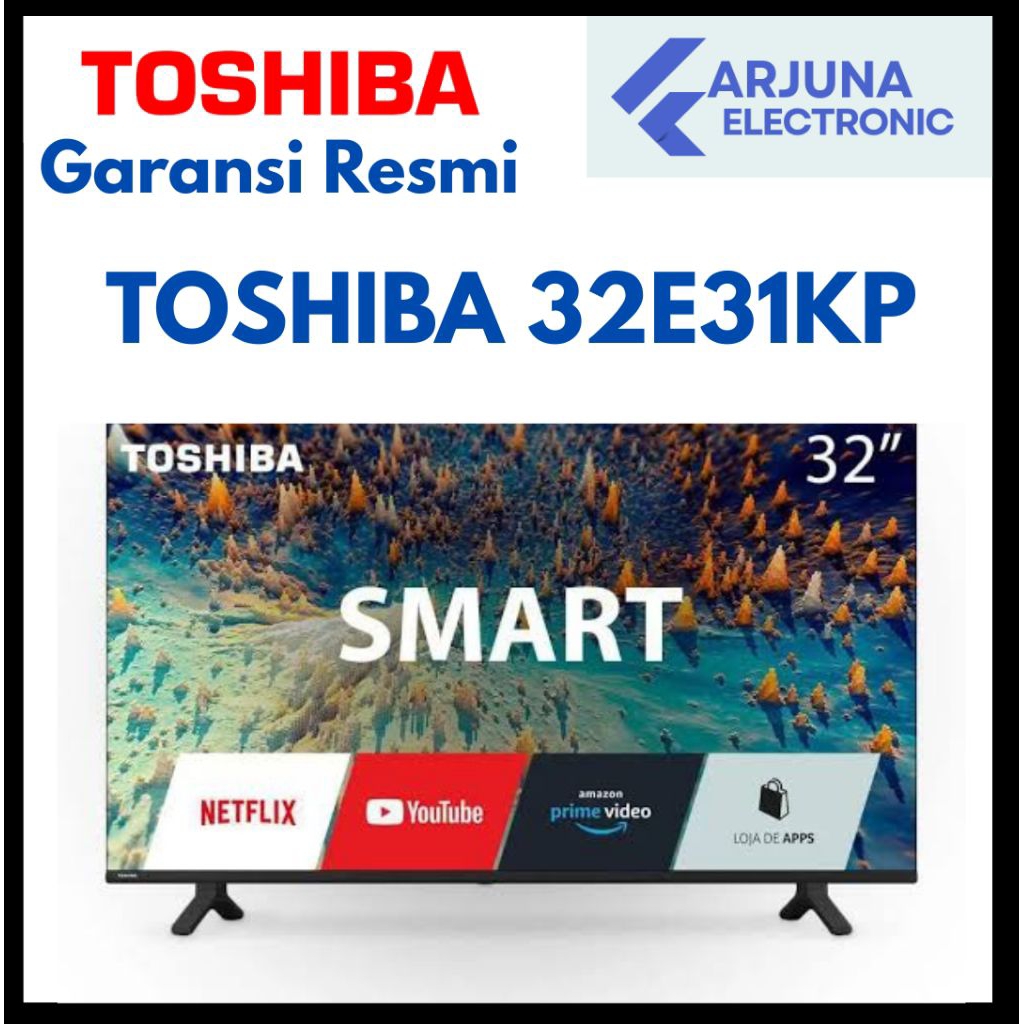 TOSHIBA 32E31KP SMART TV HD READY 32 Inch