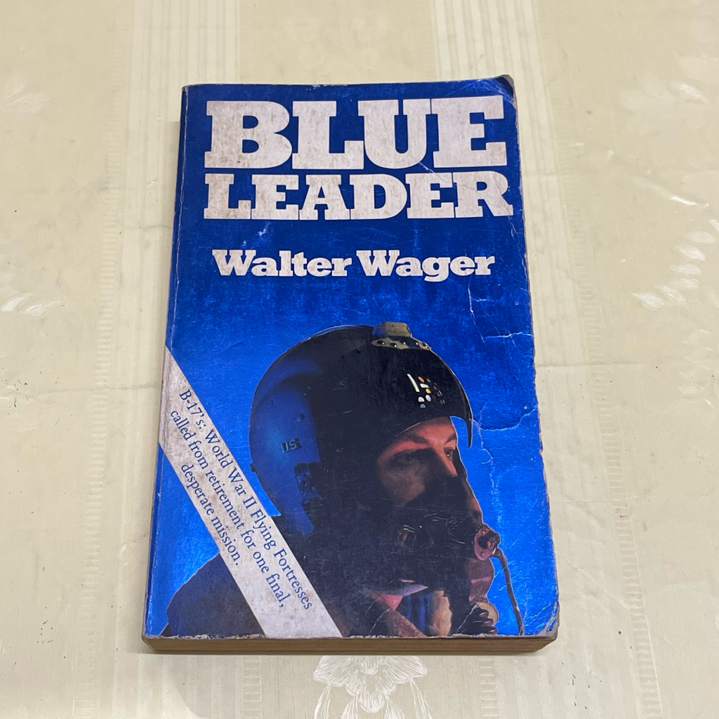 Novel BLUW LEADER by WALTER WAGER