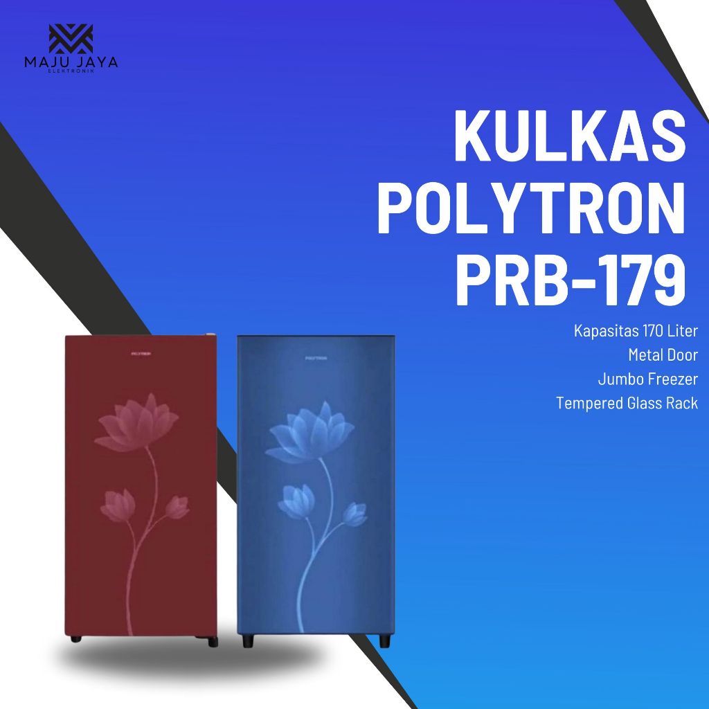 LEMARI ES KULKAS POLYTRON PRB179 B / KULKAS 1 PINTU POLYTRON 179 BIRU MERAH 170 LITER 80 WATT