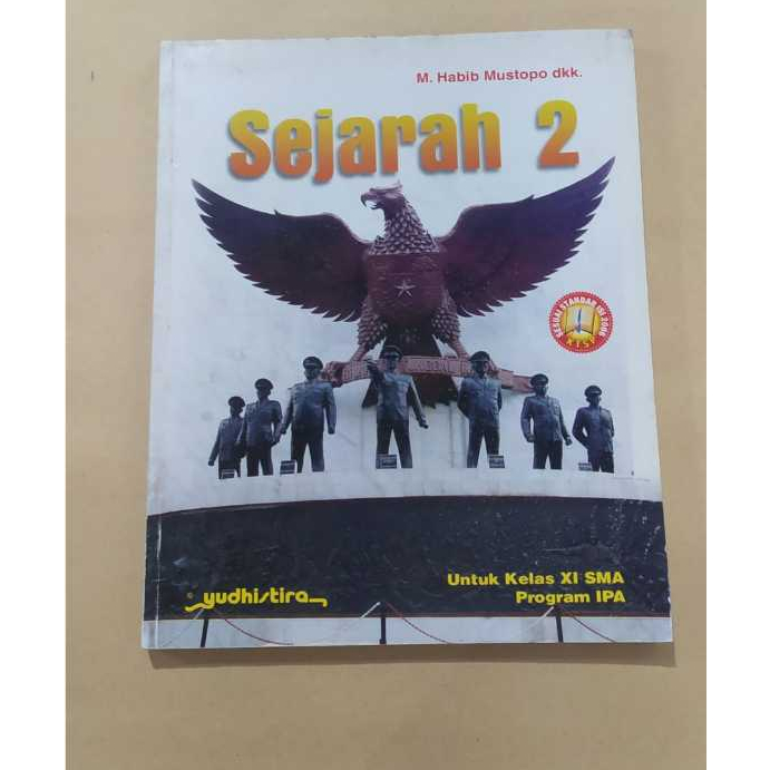 BUKU ORI OBRAL SEJARAH 2 UNTUK SMA KELAS XI PROGRAM IPA - HABIB MUSTOPO - YUDHISTIRA