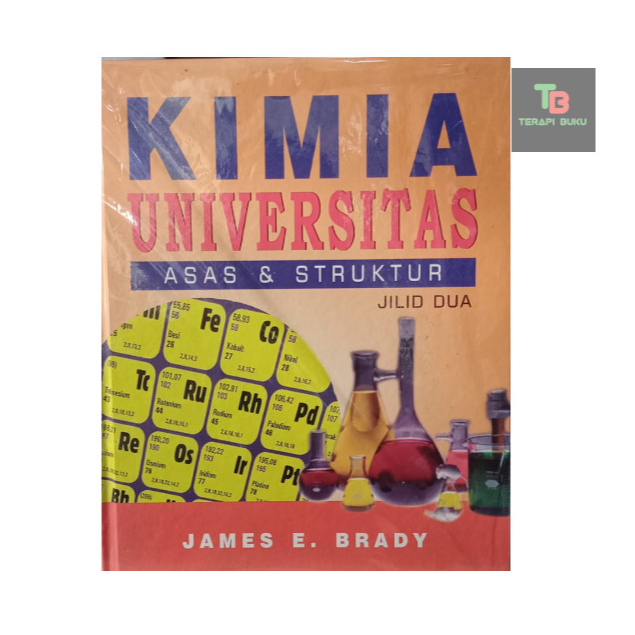 Buku Kimia Universitas Jilid 2 - Asas & Struktur James E Brady Terapibuku Original