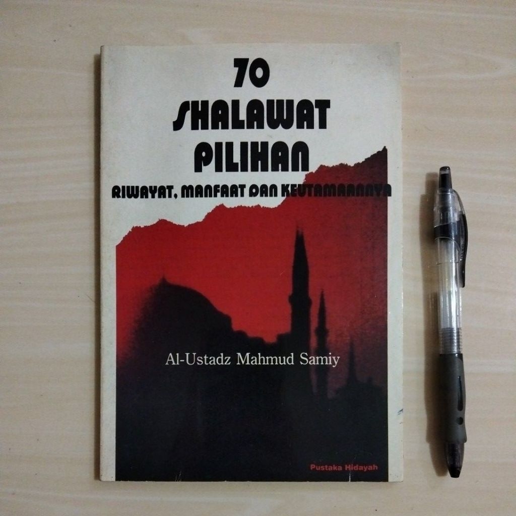 70 SHALAWAT PILIHAN - RIWAYAT, MANFAAT DAN KEUTAMAANNYA - Buku Bekas Murah Original - B4