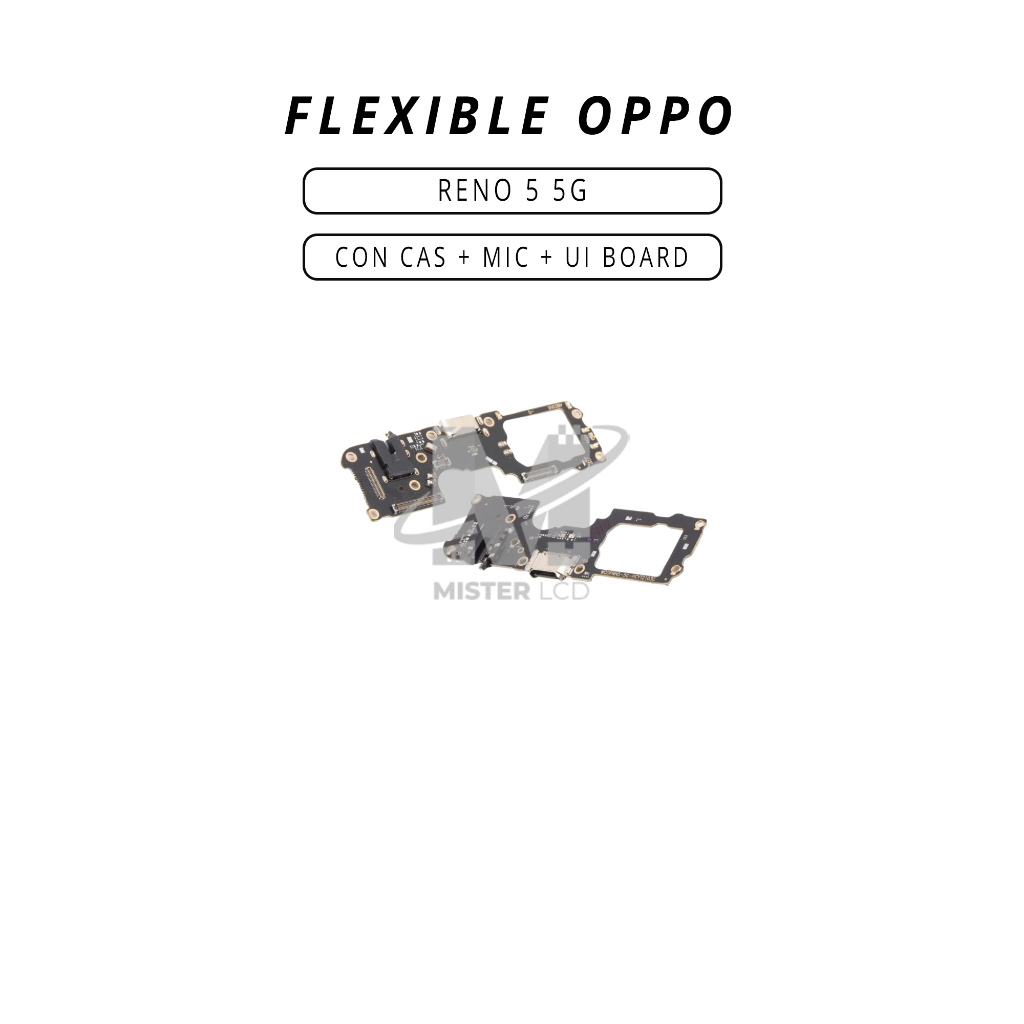FLEXIBLE OPPO RENO 5 5G CONECTOR CAS + MIC + UI BOARD