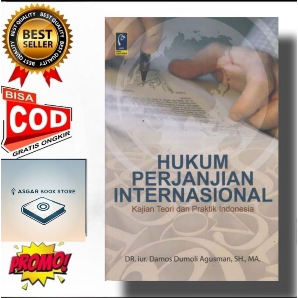 BUKU HUKUM PERJANJIAN INTERNASIONAL - DAMOS DUMOLI AGUSMAN, SH., MH.