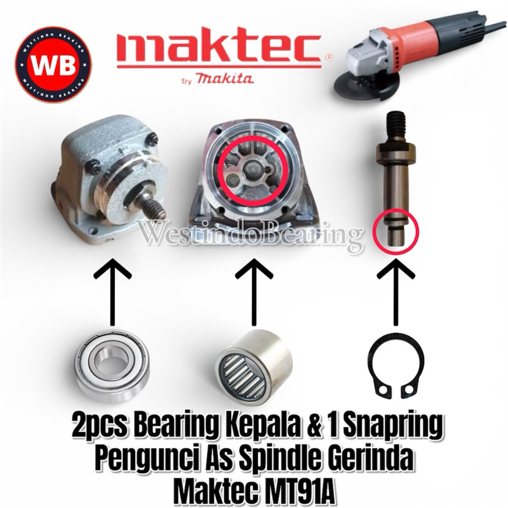 Bearing 2pcs Kepala 1pcs Snapring Gerinda Maktec MT91A Laher Bambu Laker Lahar Depan Belakang Spindl
