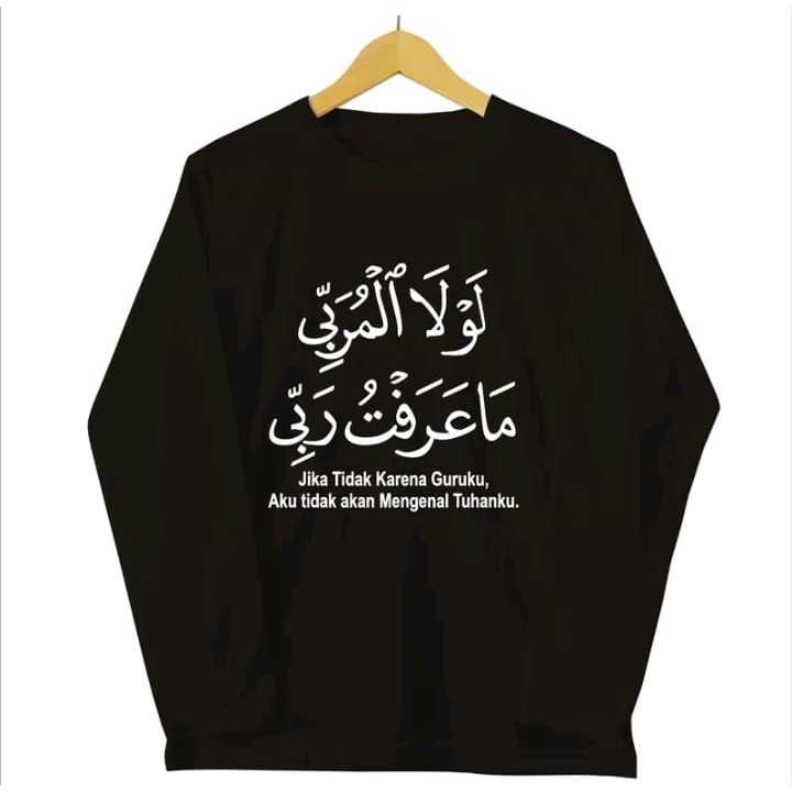 Kaos Kaligrafi Jika Bukan Karena Guruku Kaos Kata Kata Keren Kekinian Combed M-XXL