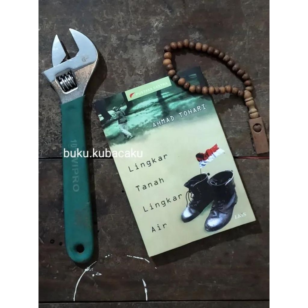 (ORI, LANGKA, SEGEL) LINGKAR TANAH LINGKAR AIR - Ahmad Tohari (cover LKIS sepatu)