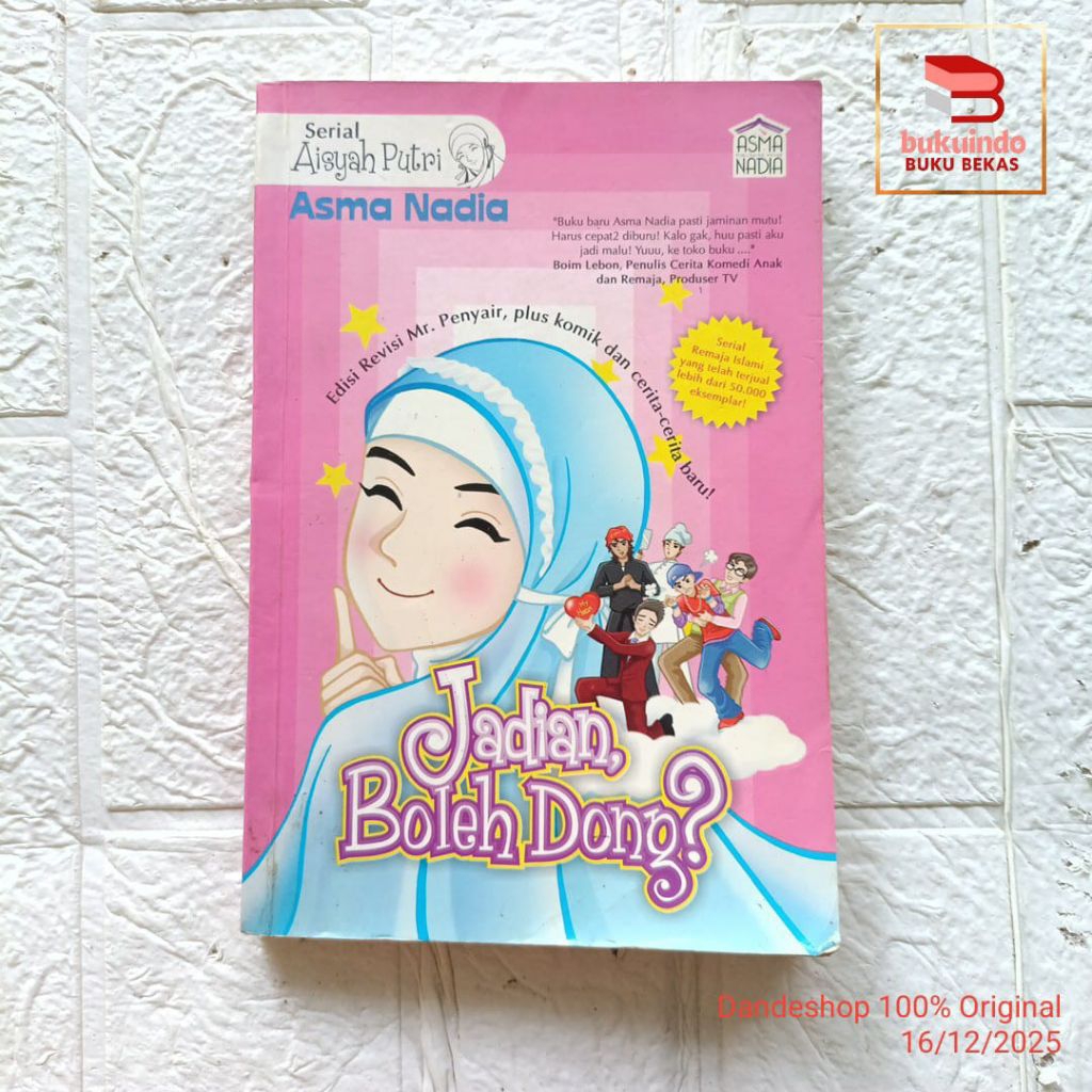 Jadian Boleh Dong? Serial Aisyah Putri oleh Asma Nadia - Novel Original