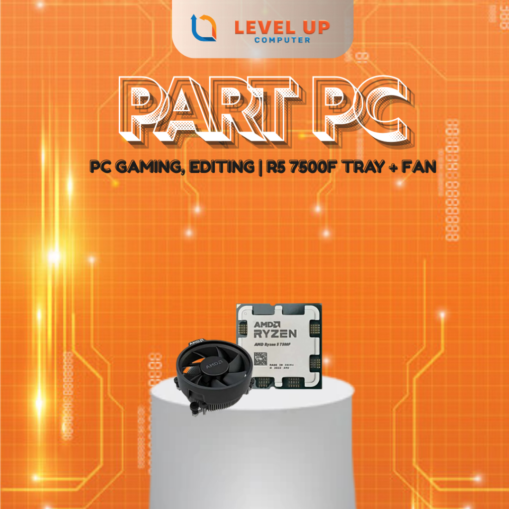 AMD R5 7500F Tray + Fan untuk PC Gaming & Editing Part PC Gaming Editing R5 7500F Tray Fan