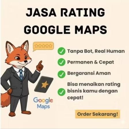 JASA REVIEW RATING/ULASAN GMAPS TERMURAH DAN BERGARANSI