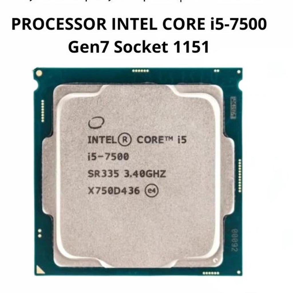 Procwessor intel core i5-7500 i5 gen7