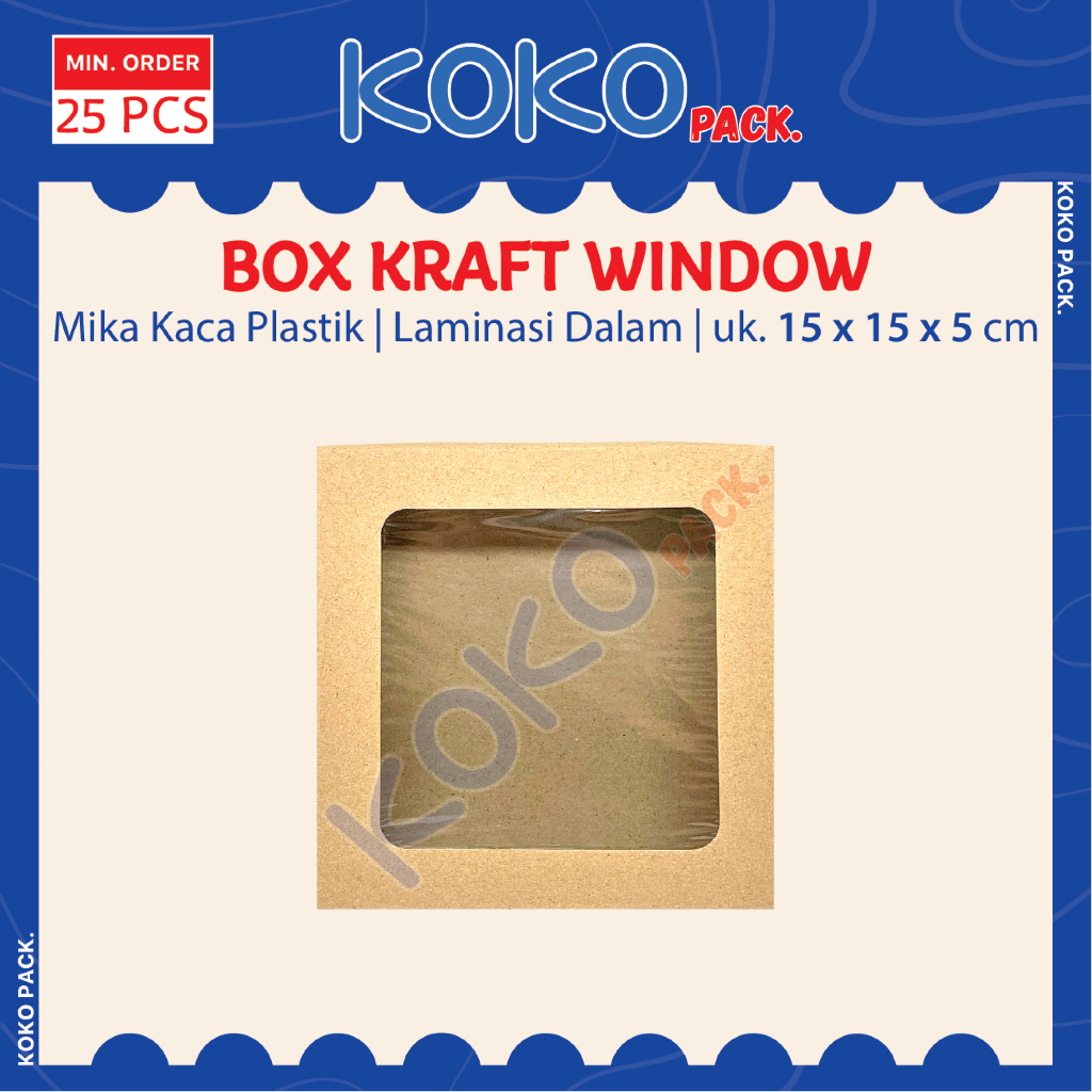 Box Kraft Window uk. 15x15x5 cm Laminasi Dalam - Kotak Snack Window Dus Makanan Kue, Pizza, Brownies
