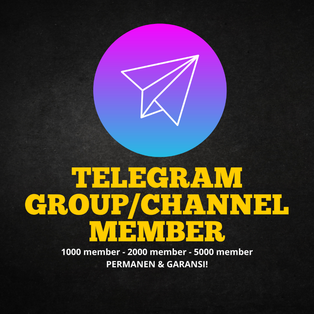 Member Channel / Group Telegram PERMANEN Proses Cepat Real Users - Termurah (Baca Deskripsi)