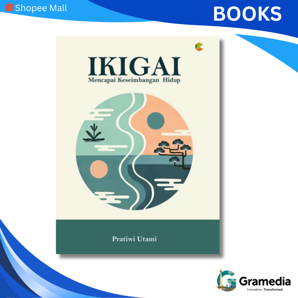 Gramedia MKG - Buku Ikigai Mencapai Keseimbangan Hidup (Pratiwi Utami)
