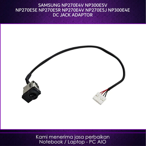 SAMSUNG NP270E4V NP300E5V NP270E5E NP270E5R NP270E4V NP270E5J NP300E4E DC Jack Adaptor