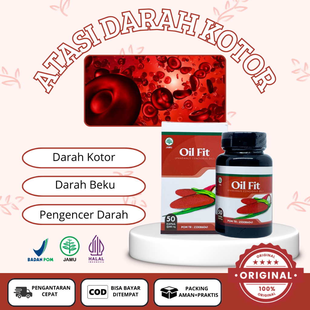 Obat Untuk Darah Kotor, Untuk Darah Beku, Pengencer Darah, Muncul Luka Akibat Darah Kotor-Oil Fit