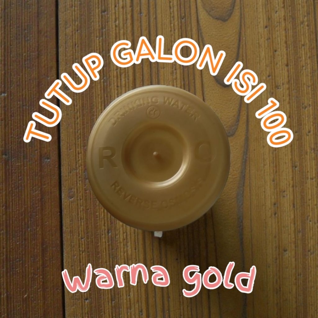 tutup galon warna gold ro knop isi 100 pcs