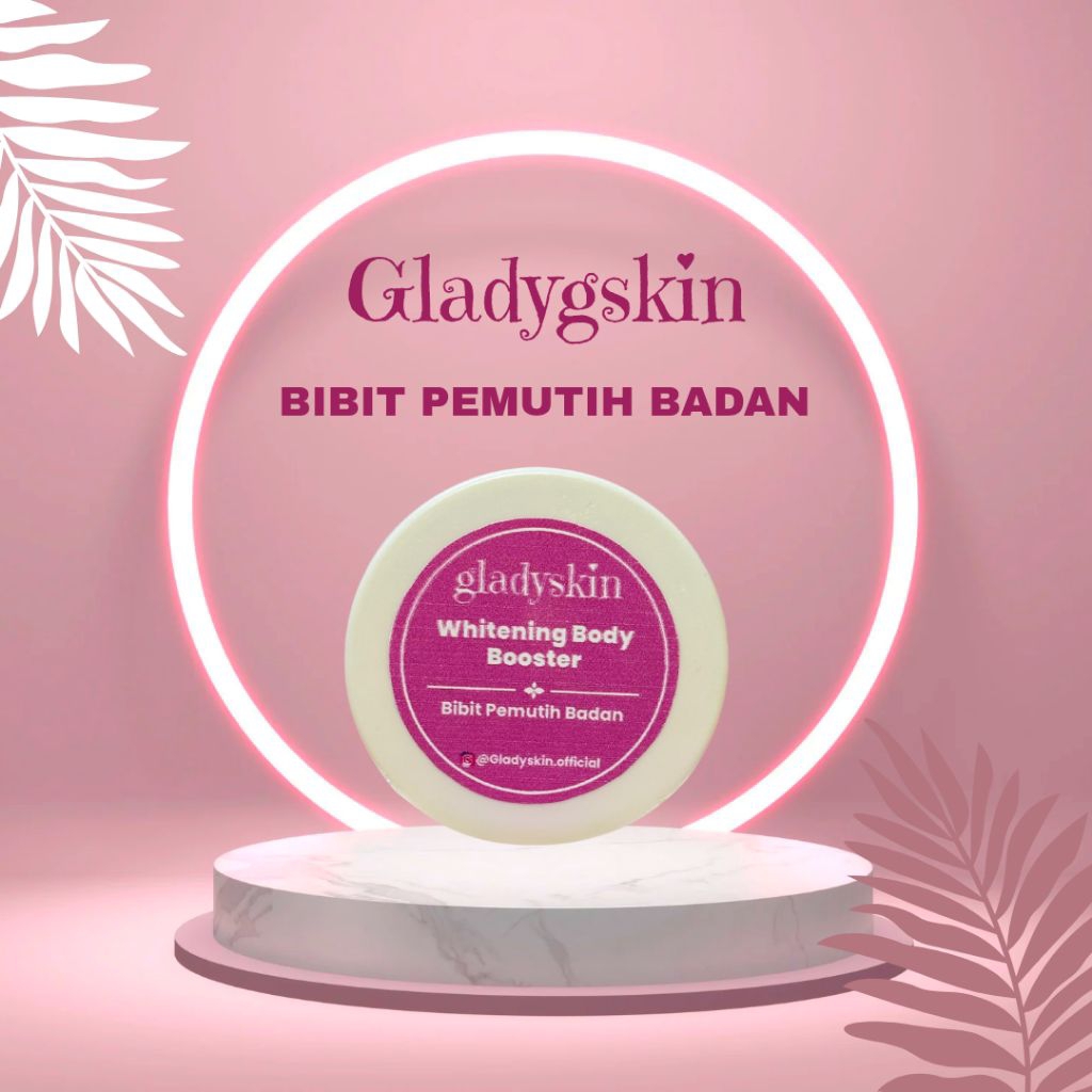 Gladyskin Whitening Body Booster - Bibit Pemutih Badan