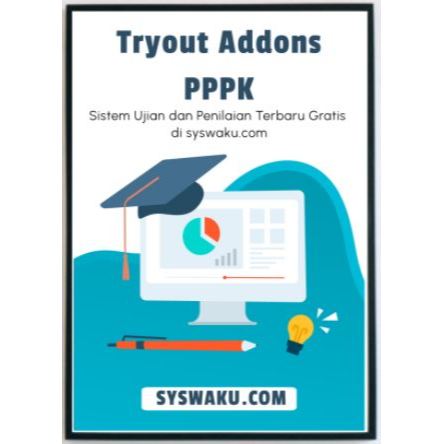 300+ Tryout PPPK Syswaku.com ADDONS 6 BULAN