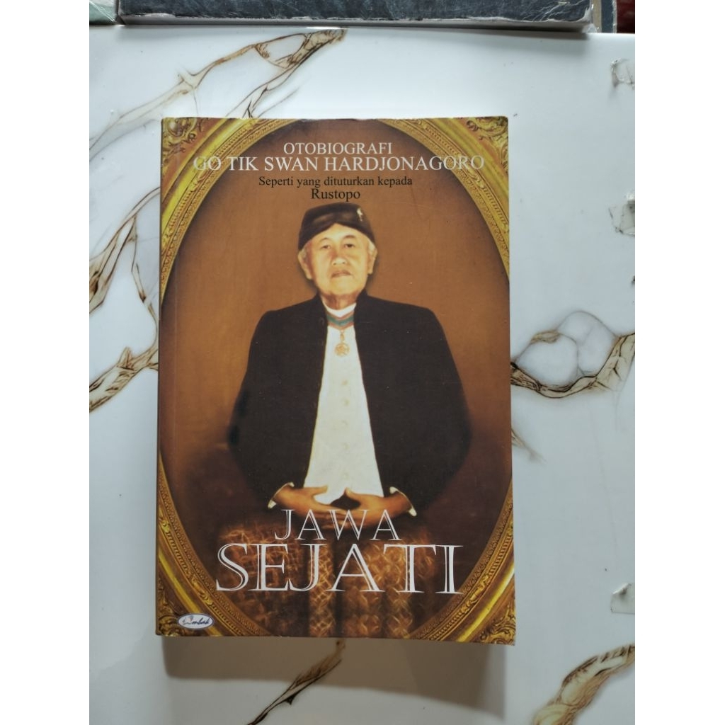 BUKU JAWA SEJATI OTOBIOGRAFI
GOTIK SWAN HARDJONAGORO