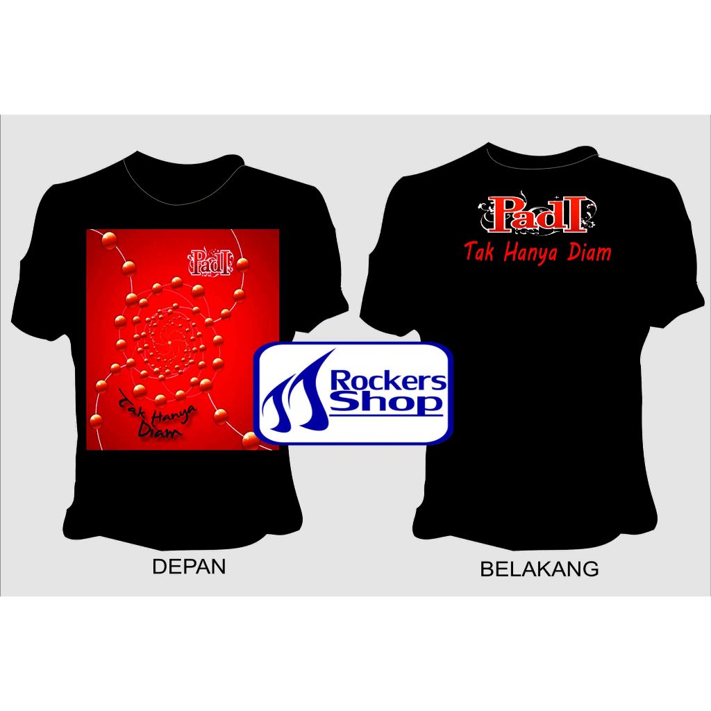 KAOS PADI ALBUM TAK HANYA DIAM SINGLE HITS SANG PENGHIBUR HARMONI AKU BISA MENJADI KEKASIH FADLI PIY