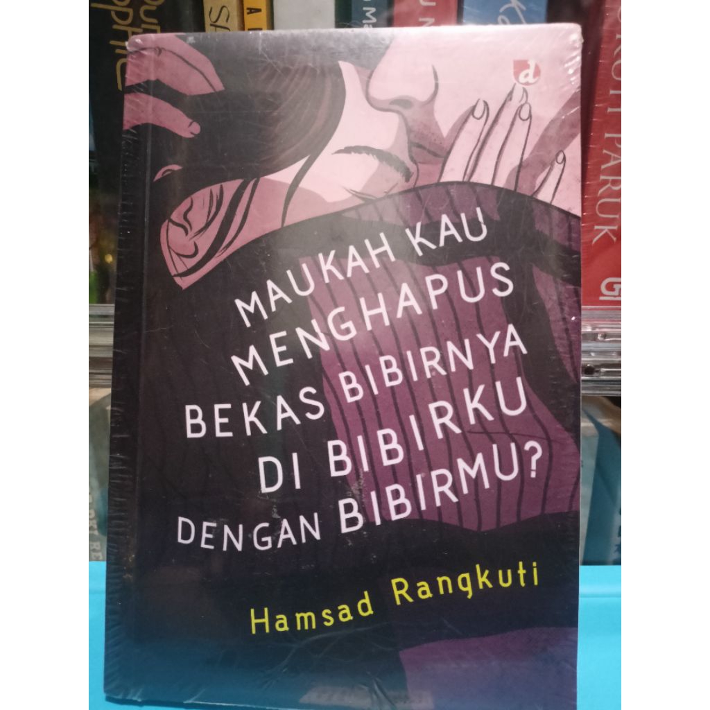 Maukah Kau Menghapus Bekas Bibirnya