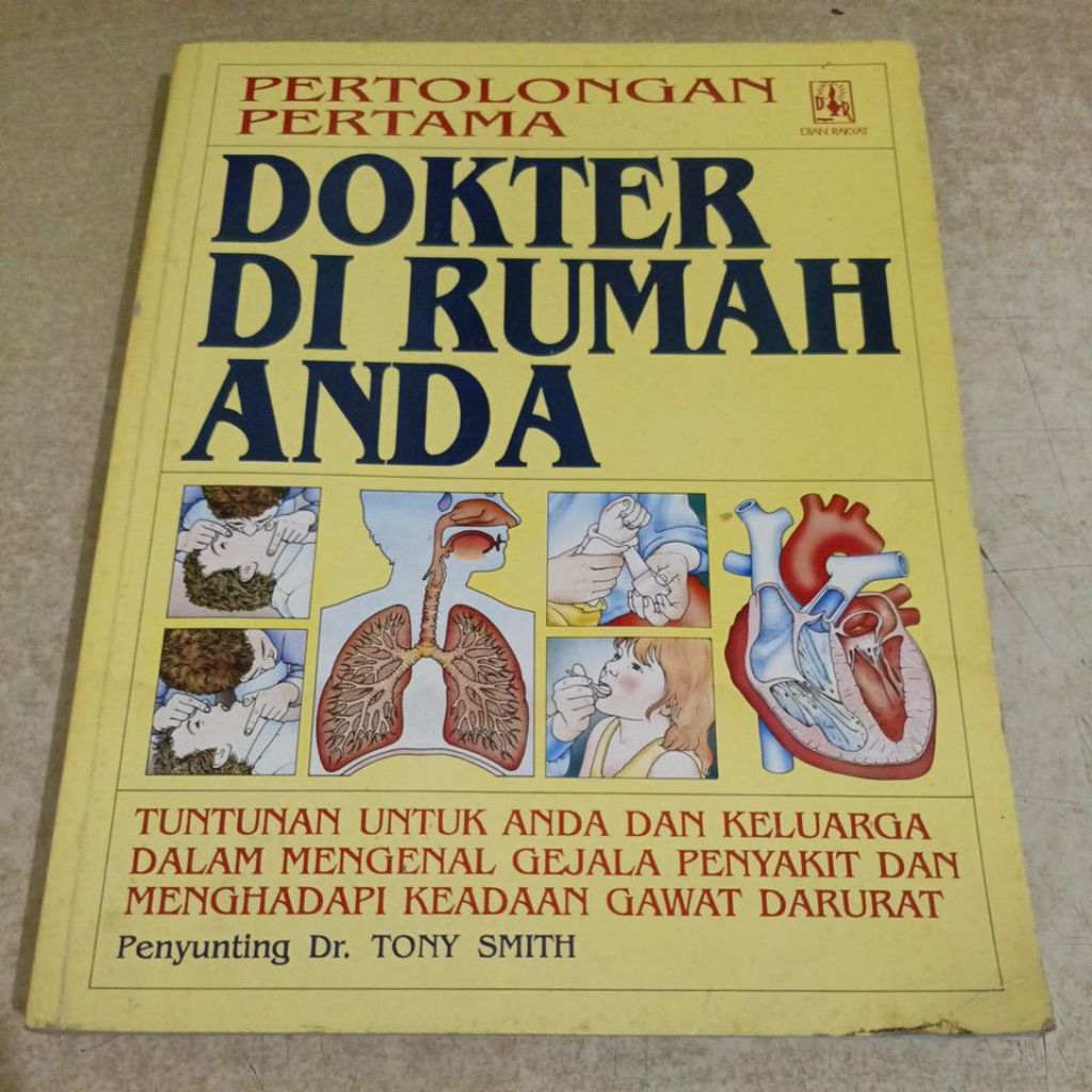 Buku PERTOLONGAN PERTAMA
DOKTER DI RUMAH ANDA