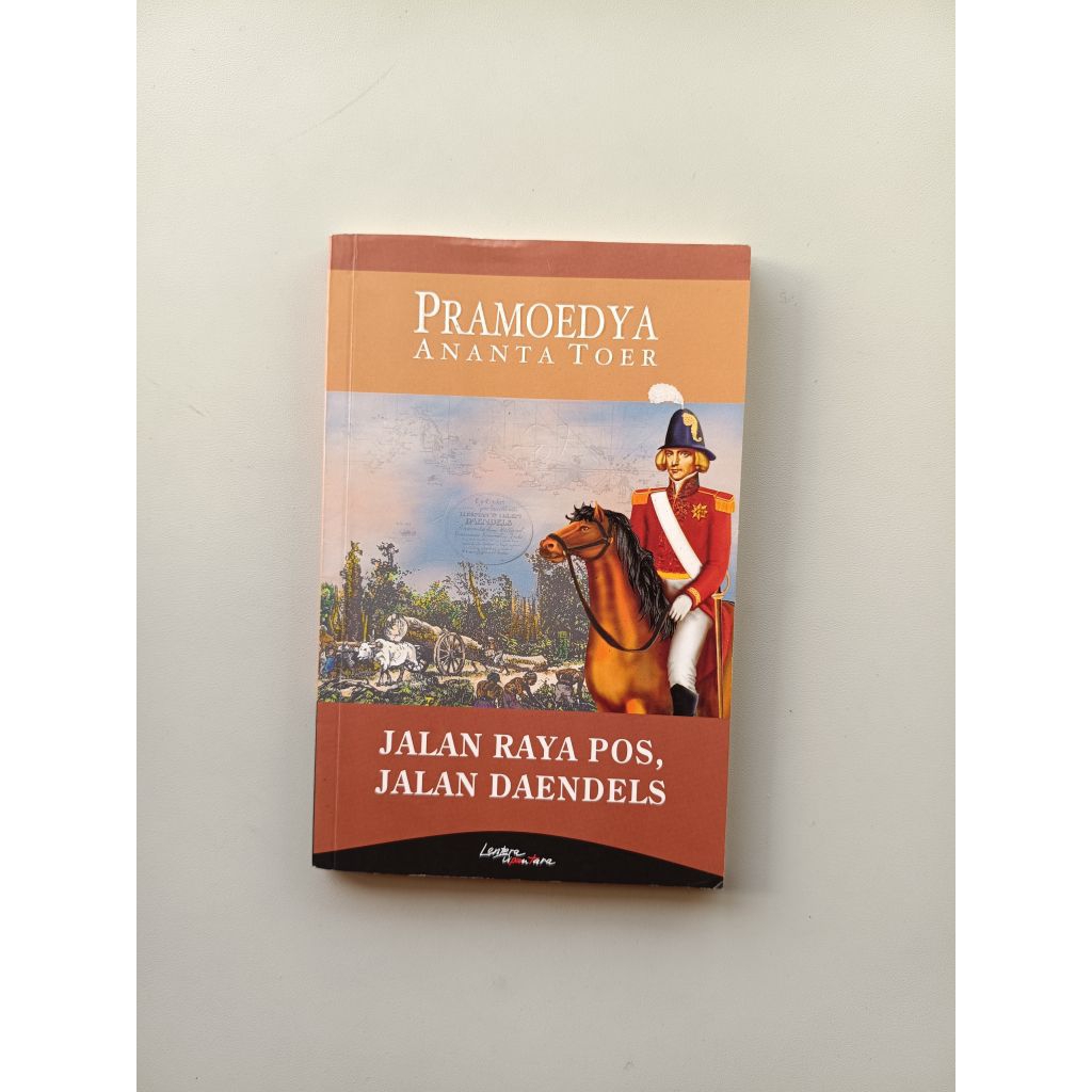JALAN RAYA POS JALAN DAENDELS - PRAMOEDYA ANANTA TOER (ORIGINAL)