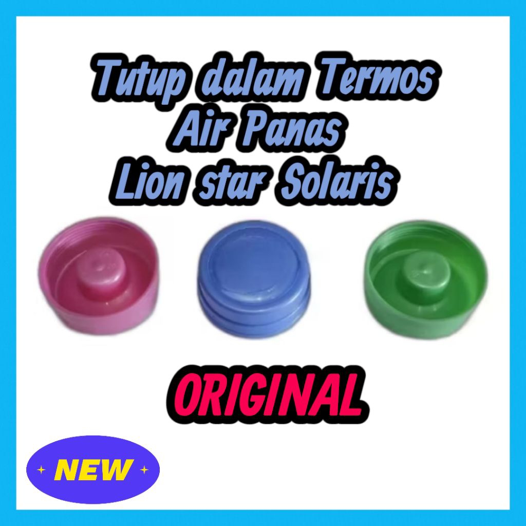 PROMO TUTUP DALAM TERMOS AIR PANAS LION STAR SOLARIS SN-8 2 LITER ORIGINAL