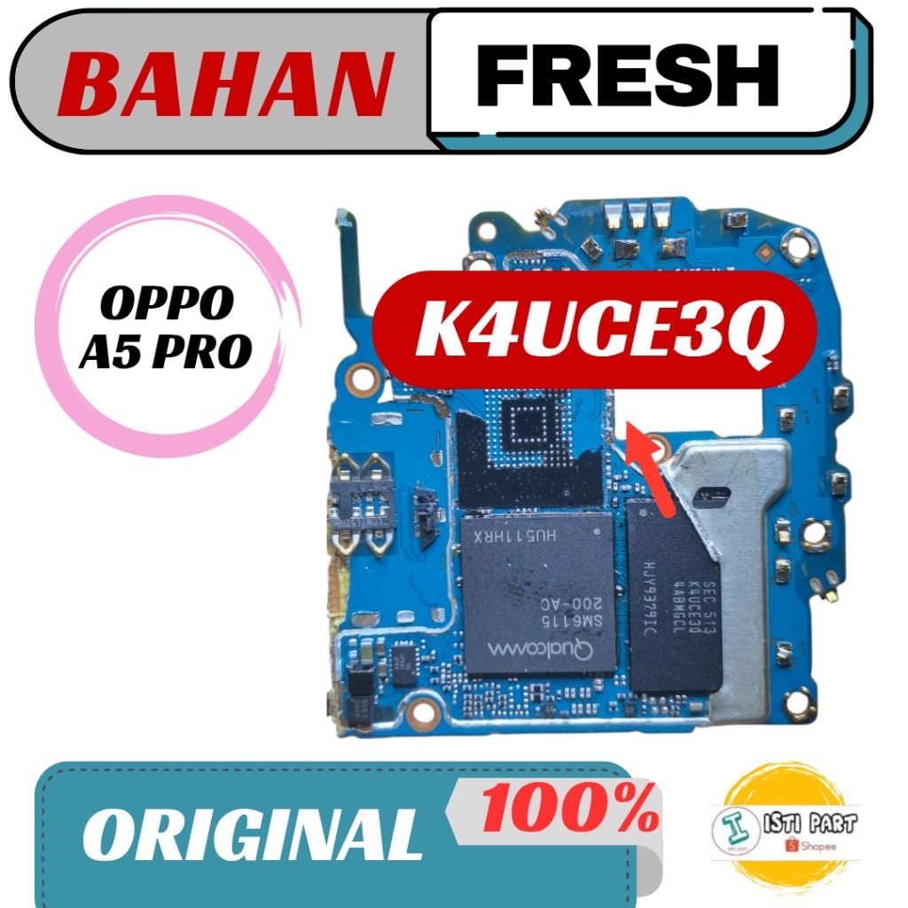 IC RAM K4UCE3Q/IC PM4250/IC WCN3950/IC LUL/IC WCD9370/MESIN OPPO A5 PRO PATAHAN FRESH/IC LAMPU OPPO 