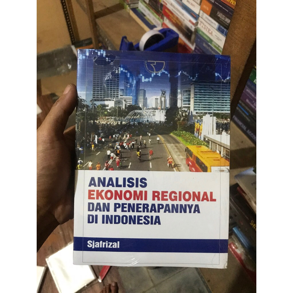 MP - Analisis ekonomi regional dan penerapannya di indonesia oleh sjafrizal