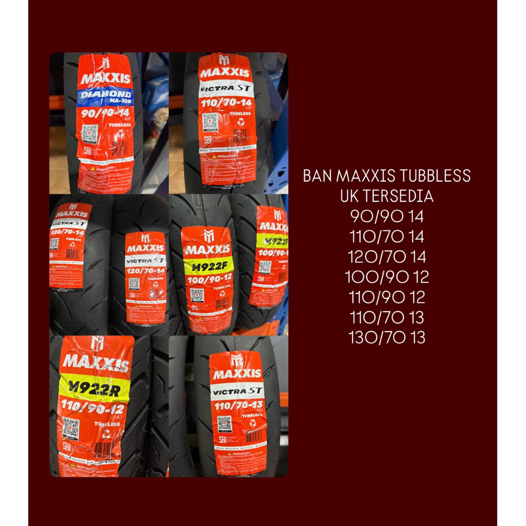 Maxxis Ban Maxxis Tubbless Uk Tersedia 90/90-14 110/70-14 120/70-14 100/90-12 110/90-12 110/70-13 13