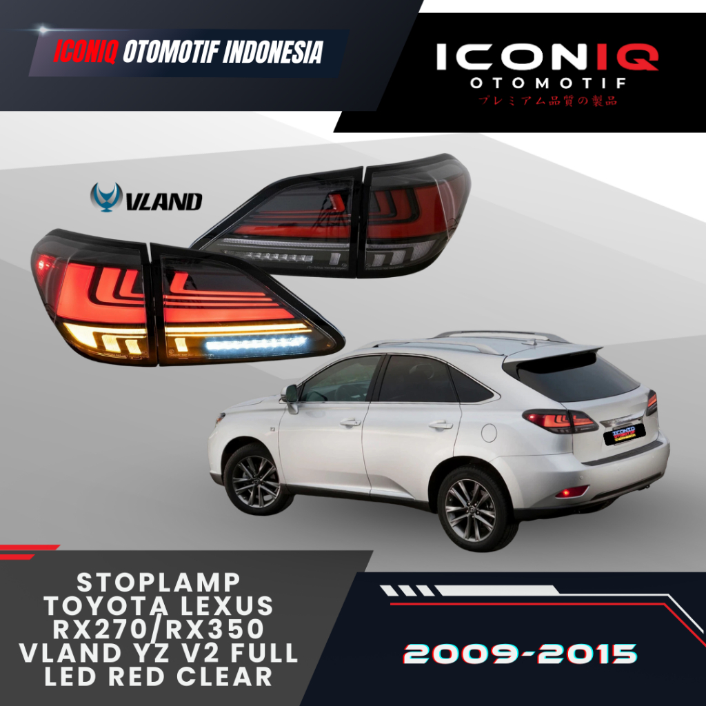 STOPLAMP TOYOTA LEXUS RX270/RX350 (2009-2015) VLAND YZ V2 FULL LED RED CLEAR