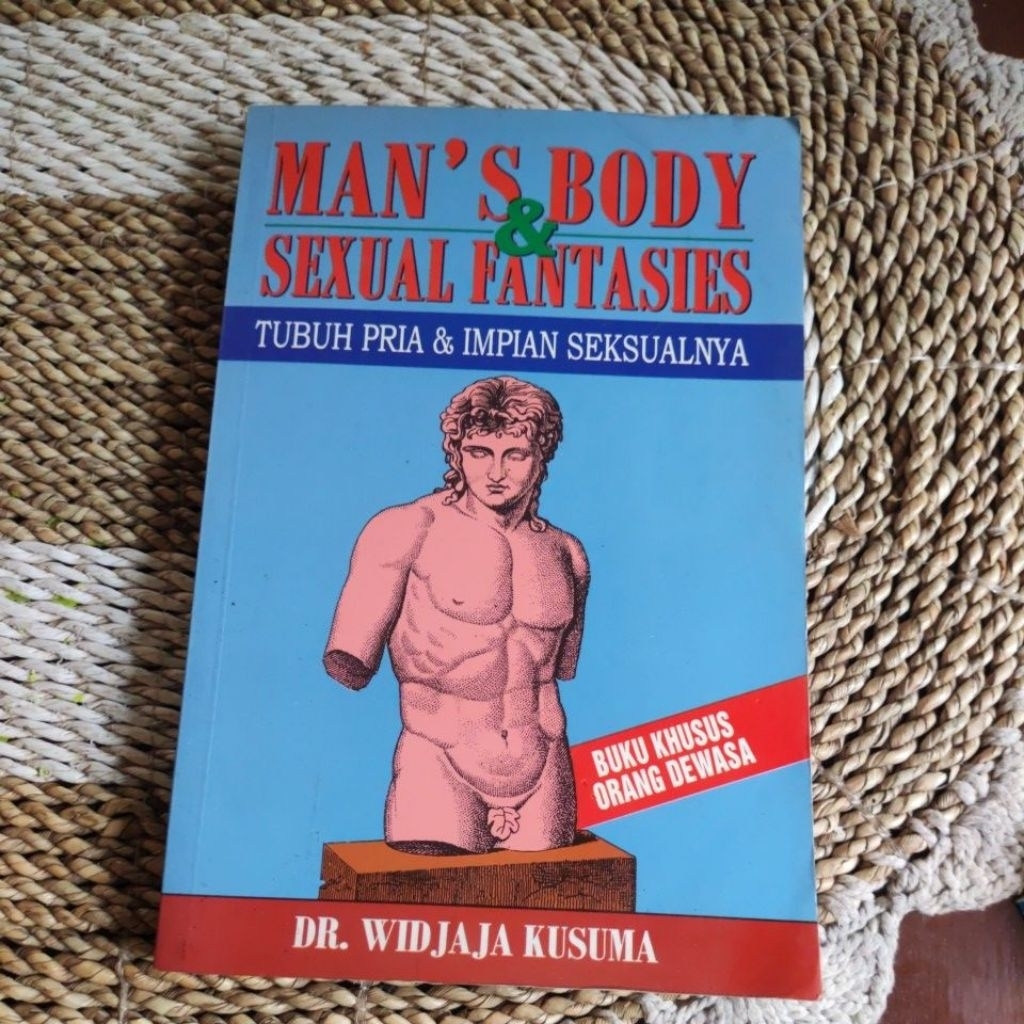 Man's Body & Sexual Fantasies Tubuh Pria & Impian Seksualnya - Dr Widjaja Kusuma Original