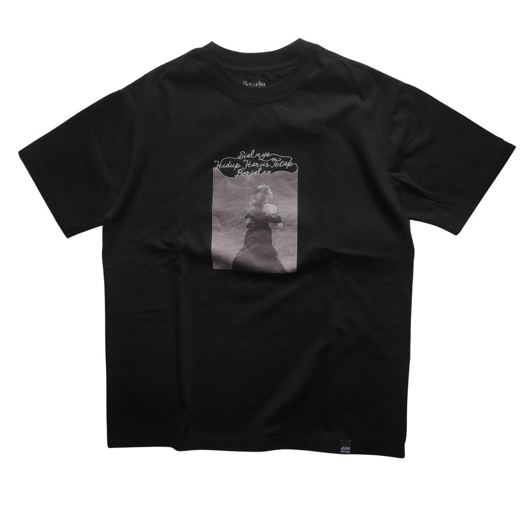 Kaos Bernadya - Sialnya hidup harus tetap berjalan