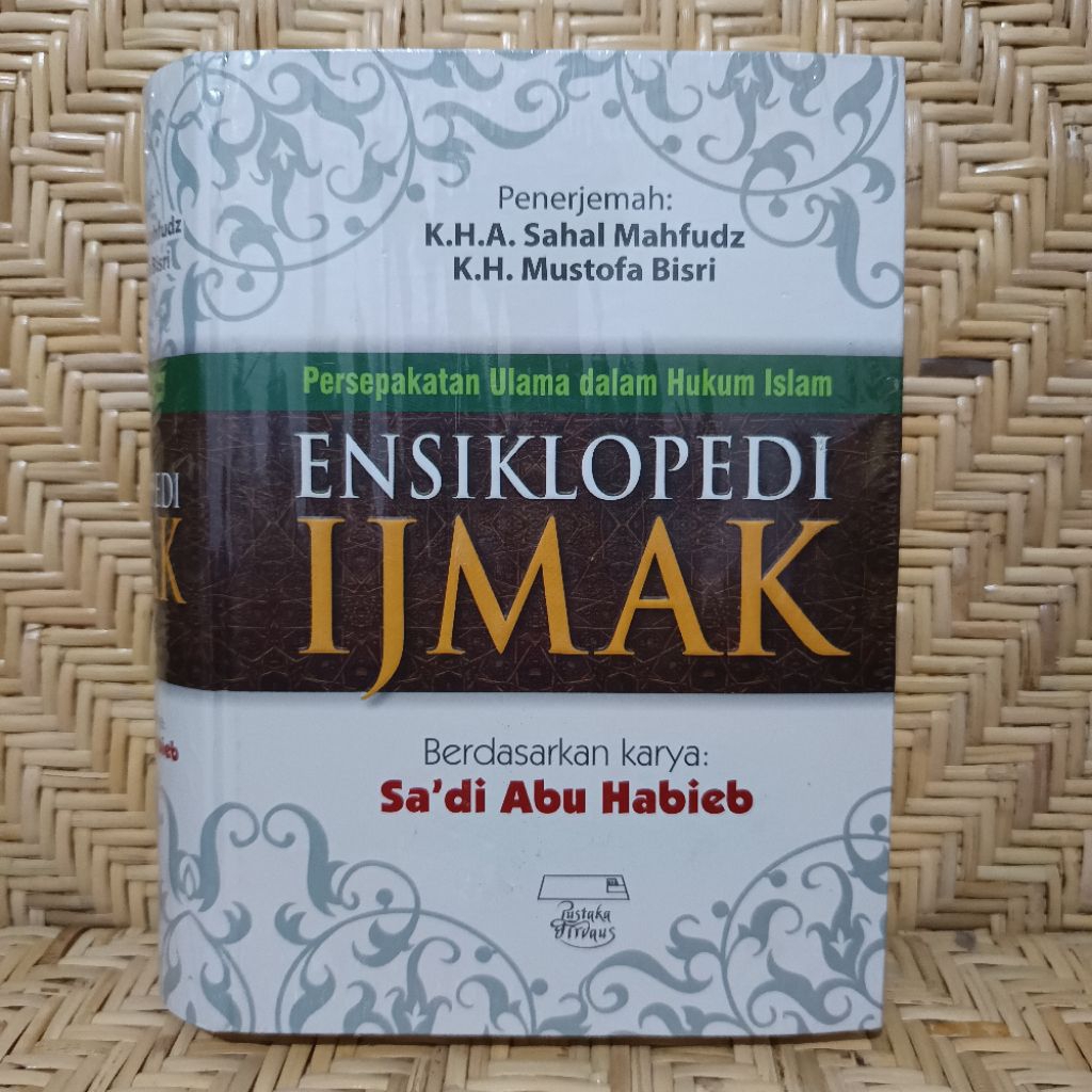 Ensiklopedi Ijmak: Persepakatan Ulama dalam Hukum Islam ORI HC